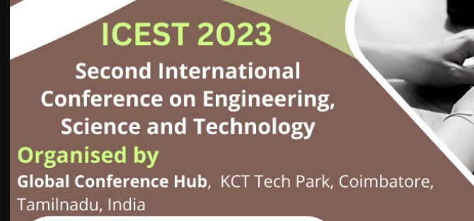 Second International Conference on Engineering, Science and Technology ICEST 2023 International Conference Poster